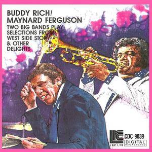 Buddy Rich/Maynard Ferguson - Two Big Bands Play Selections From West Side Story... (1991) {LRC Ltd.} **[RE-UP]**