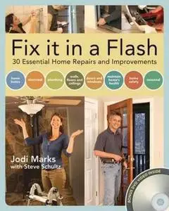 Fix it in a Flash: 25 Common Home Repairs and Improvements