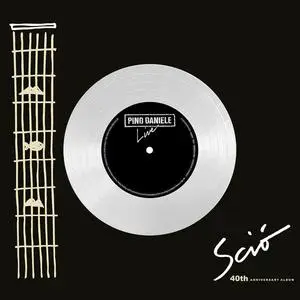 Pino Daniele - Sciò (Live) [40th Anniversary Album] (2017 Remaster) (2024)