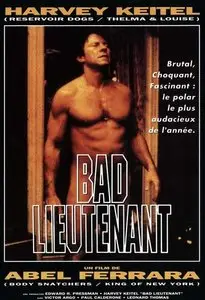 Bad Lieutenant / Плохой Лейтенант (1992)
