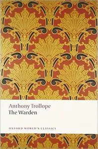 The Warden (Oxford World's Classics), 2nd Edition