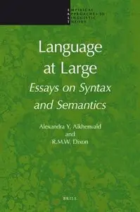 Language at Large: Essays on Syntax and Semantics (repost)