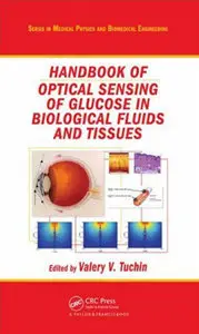Handbook of Optical Sensing of Glucose in Biological Fluids and Tissues