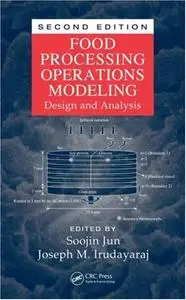 Food Processing Operations Modeling: Design and Analysis, Second Edition (Repost)