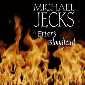 «A Friar's Bloodfeud» by Michael Jecks