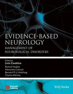 Evidence-Based Neurology: Management of Neurological Disorders