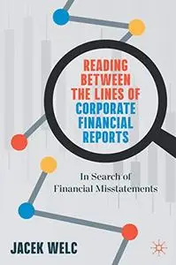 Reading Between the Lines of Corporate Financial Reports: In Search of Financial Misstatements (Repost)