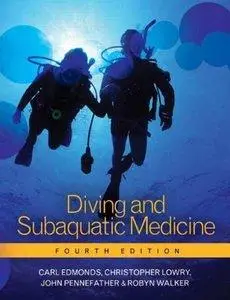 Diving and Subaquatic Medicine, Fourth edition (repost)