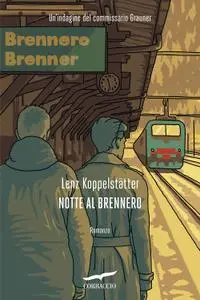 Lenz Koppelstätter - Notte al Brennero