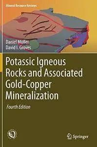 Potassic Igneous Rocks and Associated Gold-Copper Mineralization (4th edition) (Repost)
