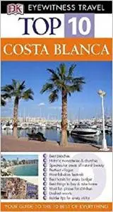 Costa Blanca (Eyewitness Top Ten Travel Guides) [Repost]