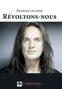 Francis Lalanne, "Révoltons-nous"