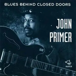 John Primer - Blues Behind Closed Doors (1998)