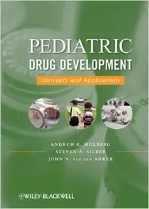 Pediatric Drug Development: v. 1: Concepts and Applications