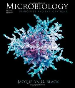 Microbiology: Principles and Explorations