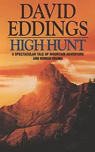 «High Hunt» by David Eddings