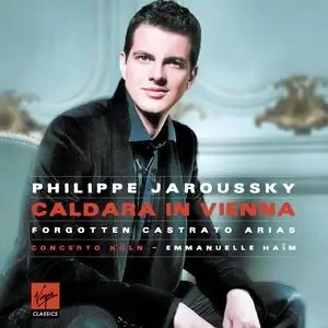 Philippe Jaroussky - CALDARA In Vienna, Forgotten Castrato Arias (2010)