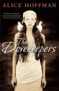 «The Dovekeepers» by Alice Hoffman