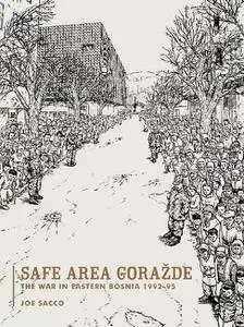 Fantagraphics-Safe Area Gorazde The War In Eastern Bosnia 1992 1995 2022 Hybrid Comic eBook
