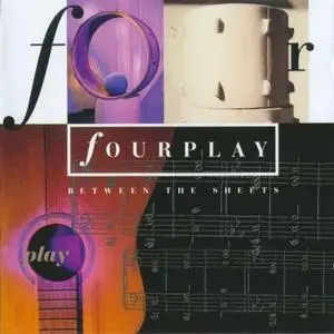 Fourplay - Between The Sheets (1993) {Warner}