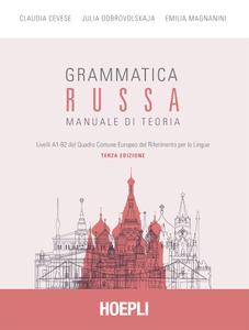 Claudia Cevese, Emilia Magnanini - Grammatica russa. Manuale di teoria