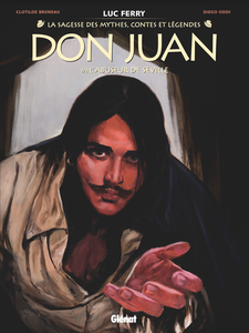 Don Juan - Tome 1 - L'abuseur De Séville