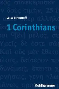 «1 Corinthians» by Claudia Janssen, Luise Schottroff