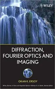 Diffraction, Fourier Optics and Imaging