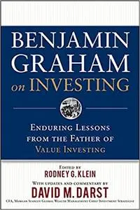 Benjamin Graham on Investing: Enduring Lessons from the Father of Value Investing