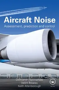 Aircraft Noise: Assessment, Prediction and Control