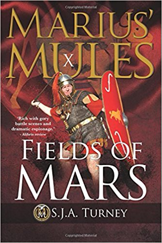 Fields of Mars - S.J.A. Turney