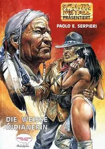 Serpieri - Die Weisse Indianerin