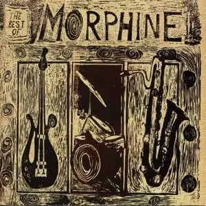 Morphine - The Best Of Morphine 1992-1995 (2003) (USA Edition)