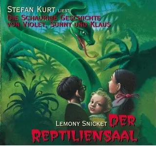 Lemony Snicket - Eine Reihe betrüblicher Ereignisse 2 - Der Reptiliensaal
