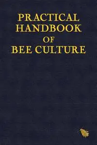 «Practical Handbook of Bee Culture» by Sherlock Holmes