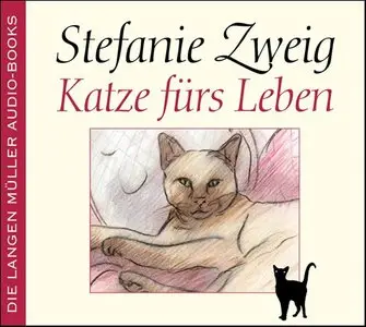 Stefanie Zweig - Katze fürs Leben