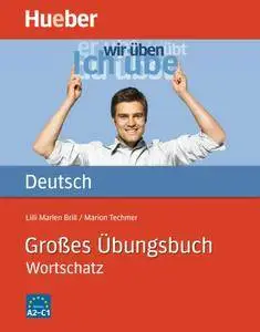 Marion Techmer, Lilli Marlen Brill, "Großes Übungsbuch Deutsch: Wortschatz"