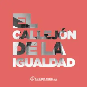 «El callejón de la igualdad» by Ricardo López
