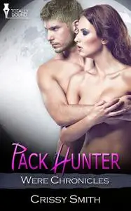 «Pack Hunter» by Crissy Smith