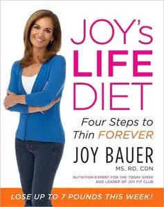 Joy's LIFE Diet: Four Steps to Thin Forever (Repost)