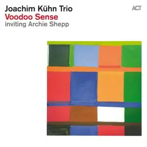 Joachim Kühn Trio & Alexey Kruglov - Voodoo Sense (2013) [Official Digital Download]