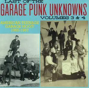 Various Artists - Last Of The Garage Punk Unknowns, Volumes 3 & 4 (2015) {Crypt Records CRYPT111 rec 1965-1967}