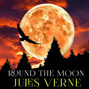 «Round the Moon» by Jules Verne