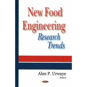New Food Engineering Research Trends