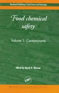 Food Chemical Safety, Volume I:  Contaminants (Woodhead Publishing in Food Science and Technology)