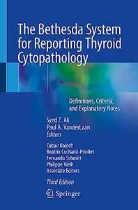 The Bethesda System for Reporting Thyroid Cytopathology