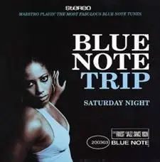 Blue Note Trip "Saterday Night"