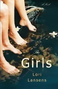 Lori Lansens, "The Girls"