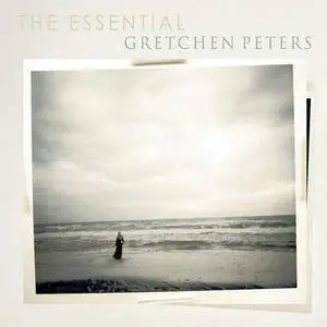 Gretchen Peters - The Essential Gretchen Peters (2016)
