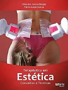 Terapêutica em estética: conceitos e técnicas (Portuguese Edition)